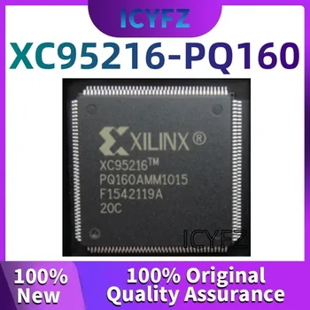 100%Naujas originalus XC95216-PQ160 XC95216 QFP160 Programuojamas loginis įrenginys