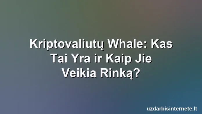 Milžiniškas banginis, dominuojantis skaitmeninėje kriptovaliutų rinkos diagramoje.