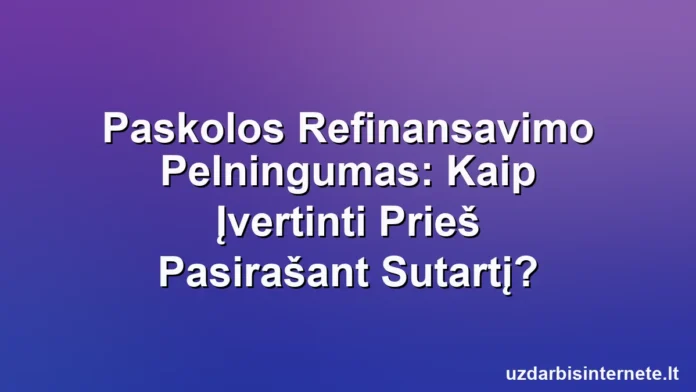 Du krūvos pinigų balanso skalėje, viena akivaizdžiai didesnė, simbolizuojanti pelningą paskolos refinansavimą.