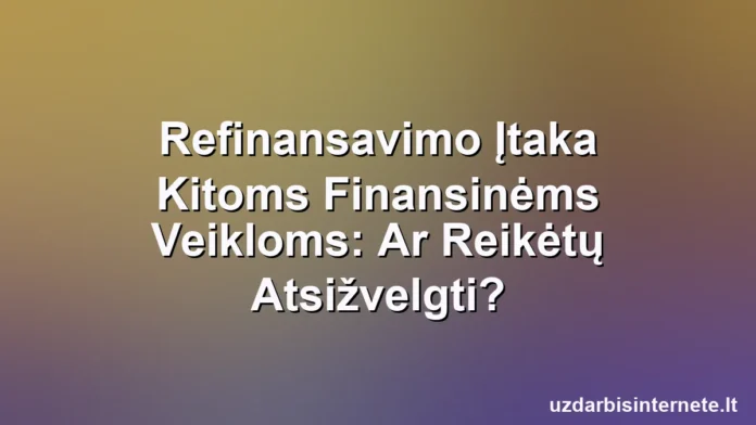 Ranka, laikanti „refinansavimo“ raktą, bandantį atverti keletą skirtingų finansinių durų.