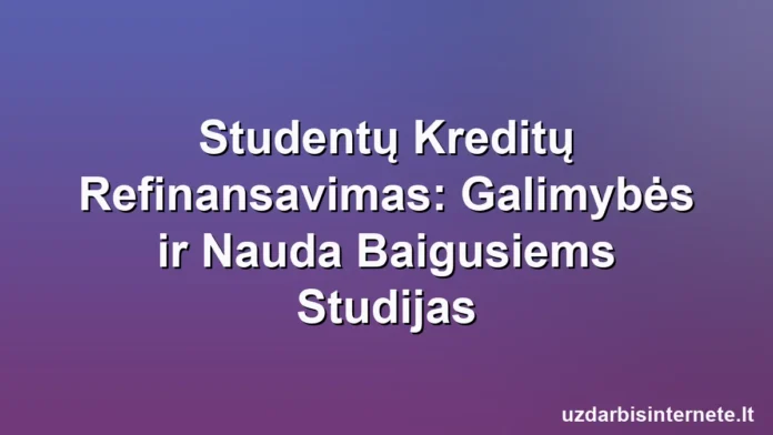 Palengvintas absolventas, turintis dokumentus, rodančius sumažėjusius studentų paskolų išmokas.